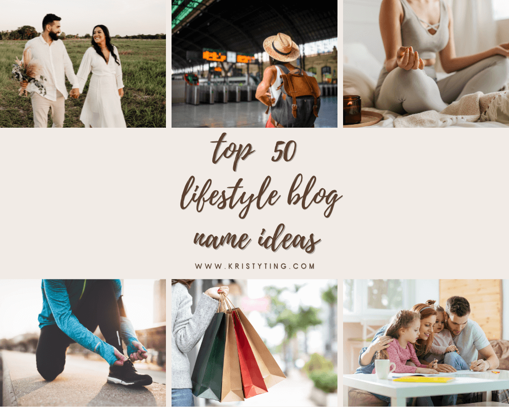 Top 50 Lifestyle Blog Name Ideas