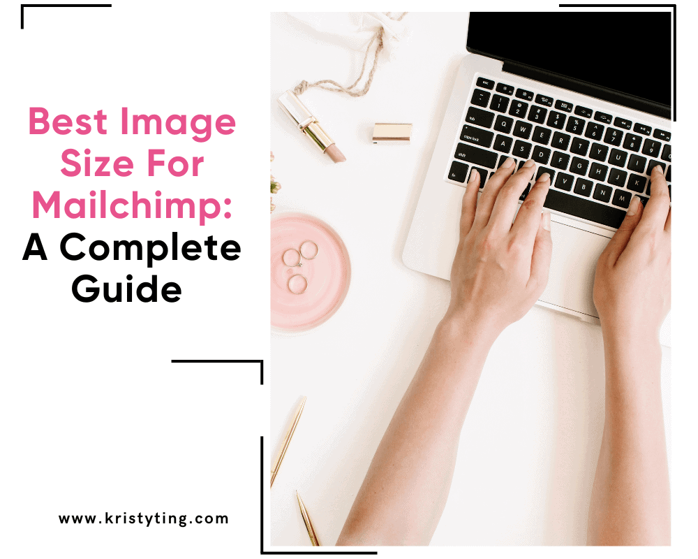 Best Image Size For Mailchimp A Comprehensive Guide ⋆ Side Gig Accelerator