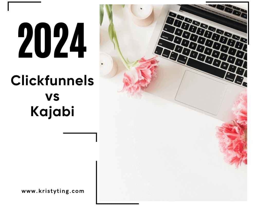 2024 Clickfunnels vs Kajabi