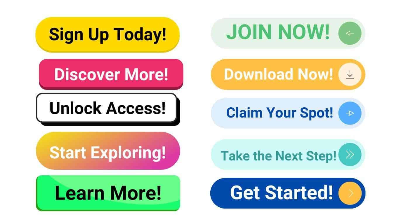 Image showcasing a collection of colorful call-to-action buttons with different prompts like "Sign Up Today!" and "Learn More!".