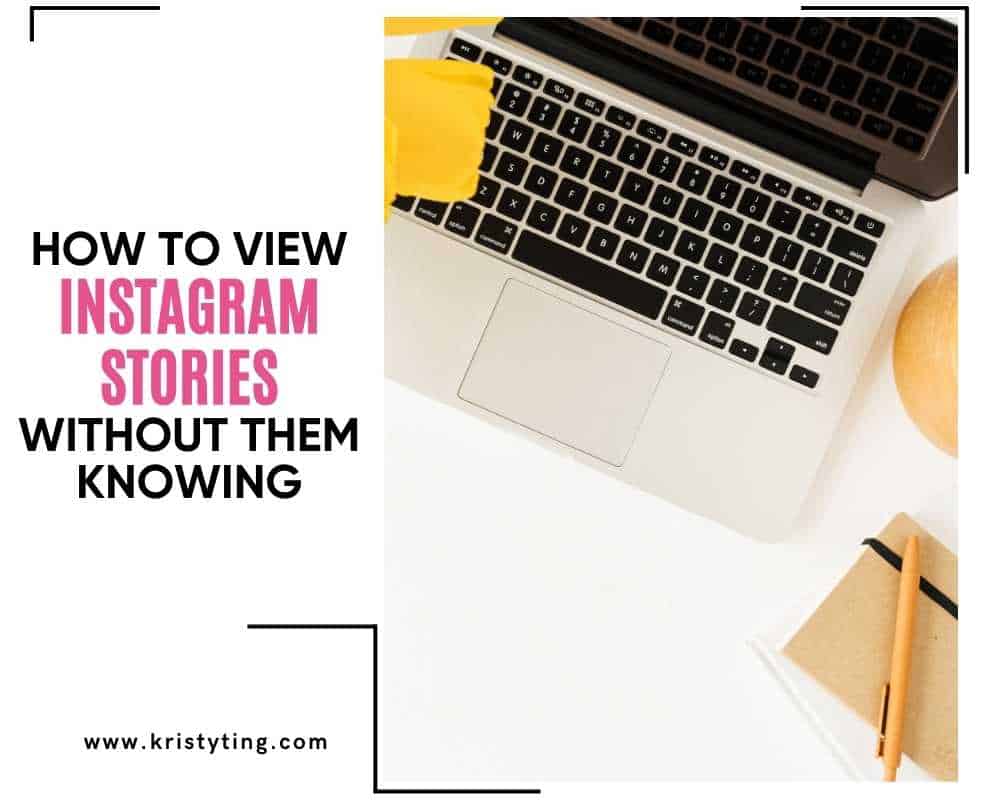 How To View Instagram Stories Without Them Knowing