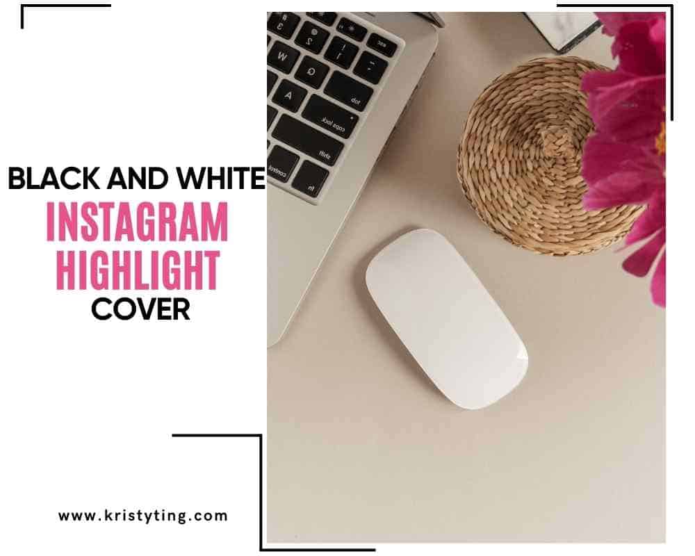 Black And White Instagram Highlight Cover