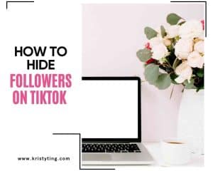 how to hide followers on tiktok