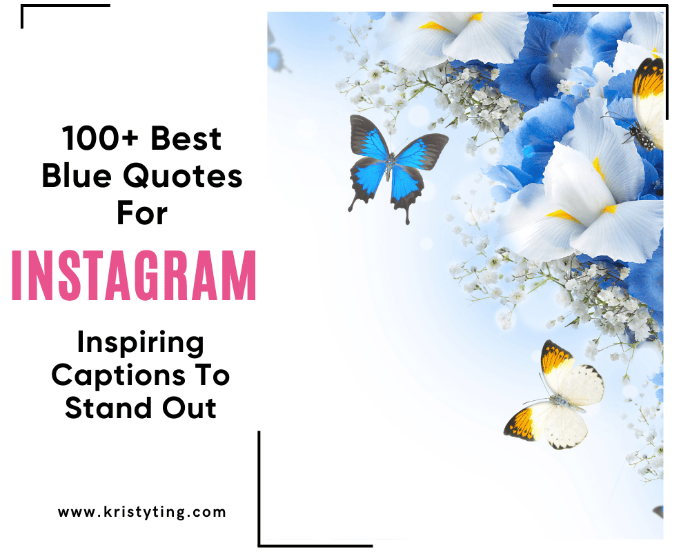 100+ Best Blue Quotes For Instagram: Inspiring Captions To Stand Out